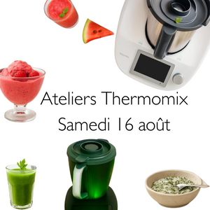16 Août - ateliers gratuits Thermomix