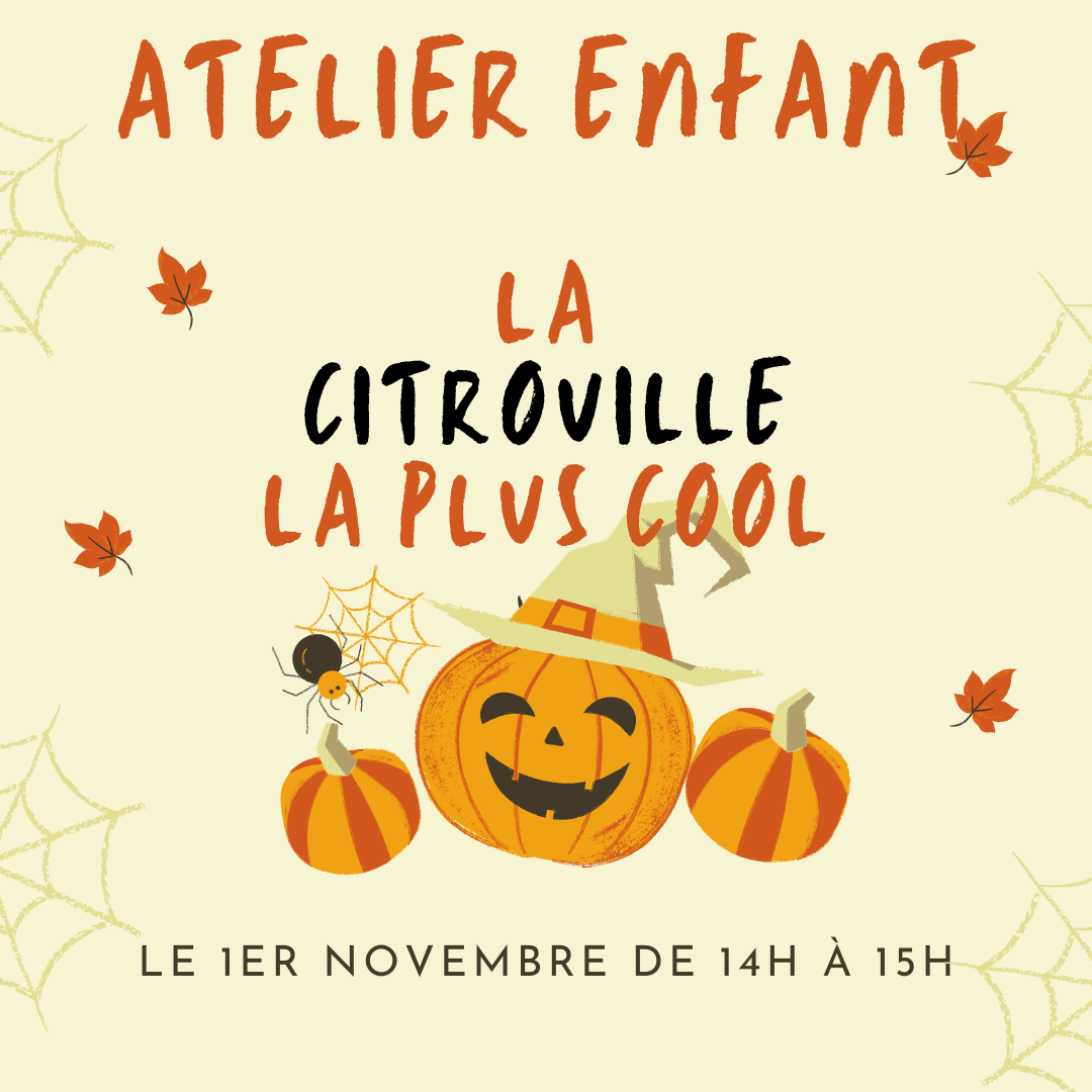 SAMEDI 1er NOVEMBRE - Atelier enfant de 14h à 15h